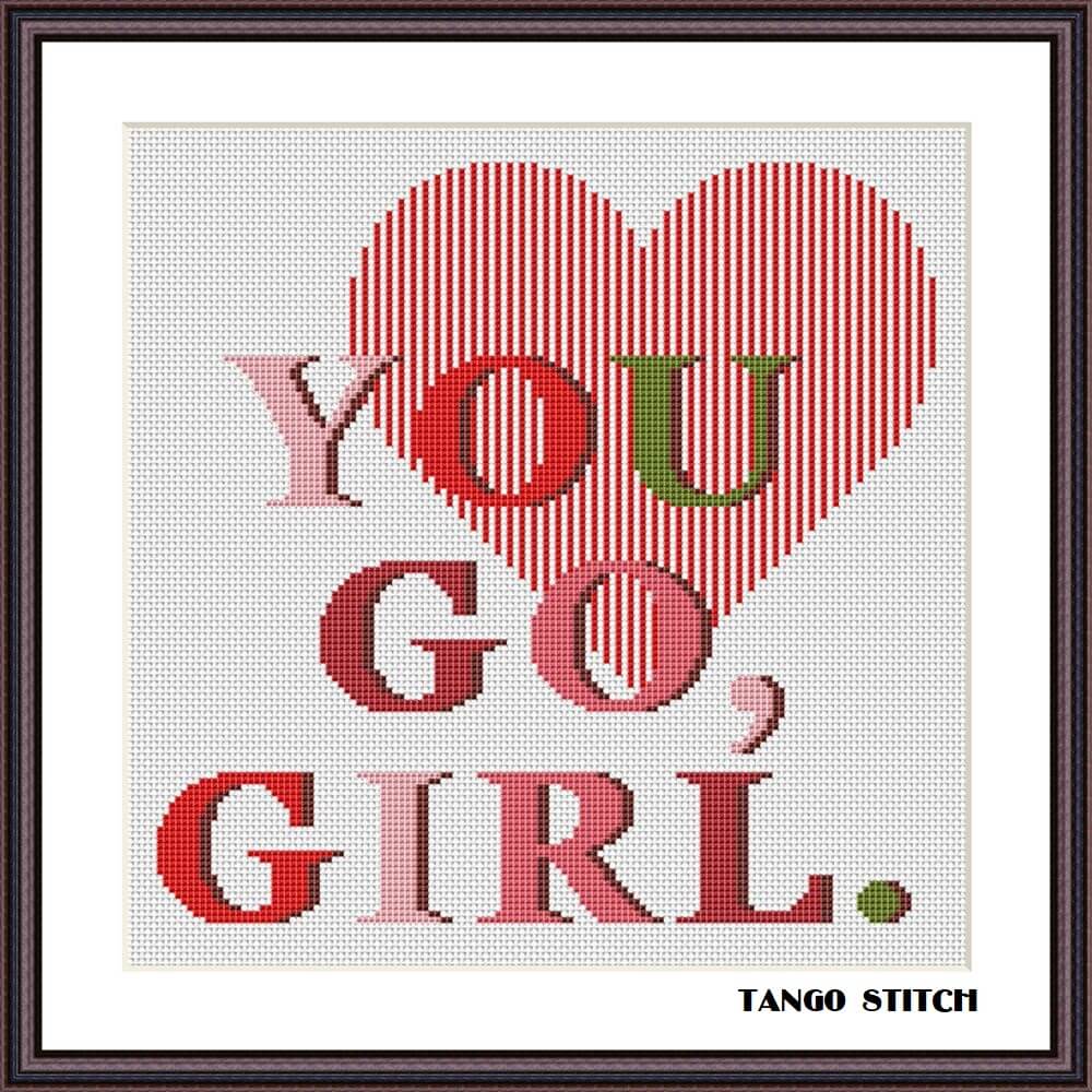 You go, girl feminist motivational cross stitch hand embroidery pattern - Tango Stitch