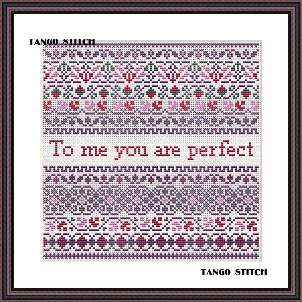 To me you are perfect romantic cross stitch hand embroidery quote - Tango Stitch